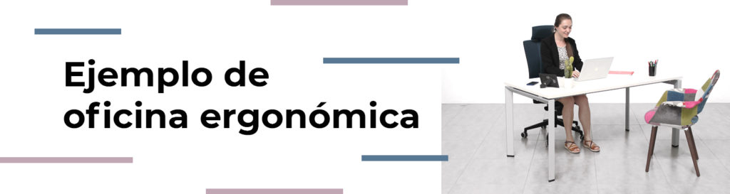 Ejemplo de ergonomía en el trabajo y la oficina