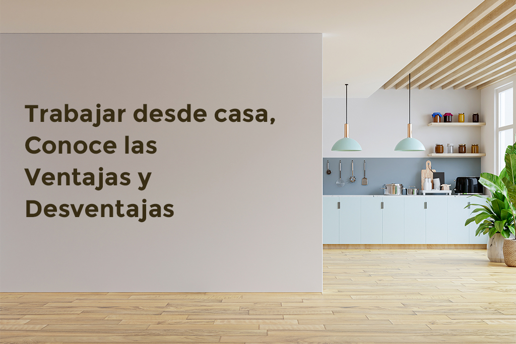 Aspectos Positivios y Negativos de Trabajar en Casa en 2022