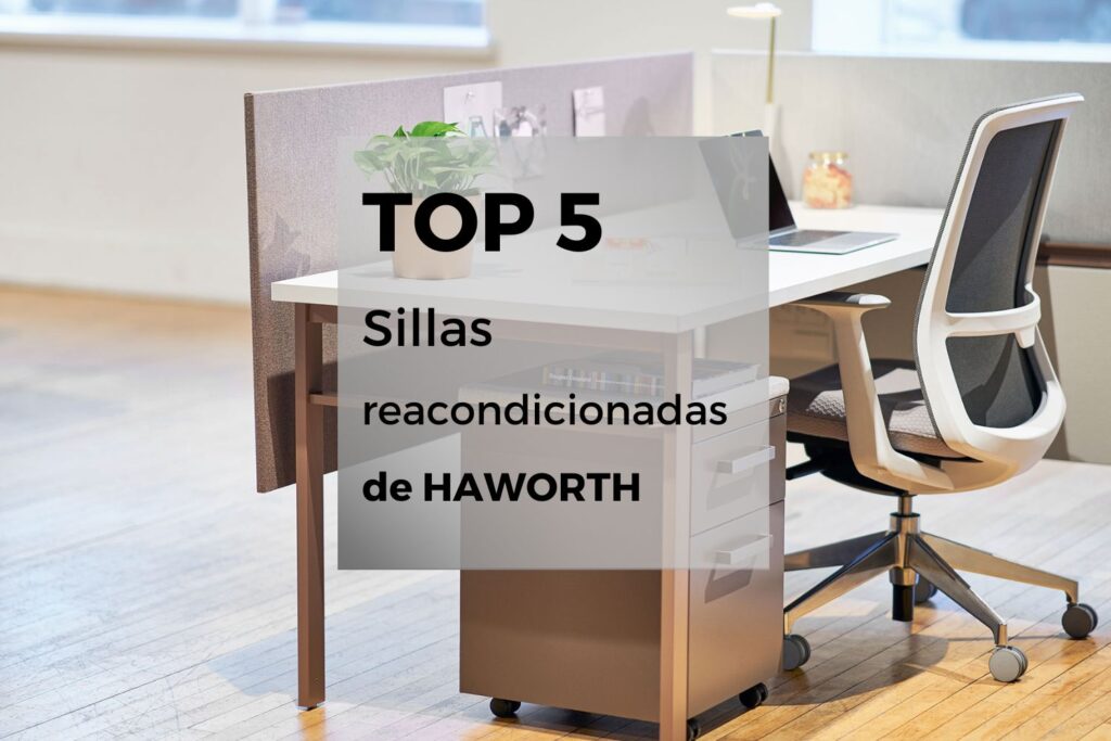 Las cinco mejores sillas reacondicionadas de Haworth